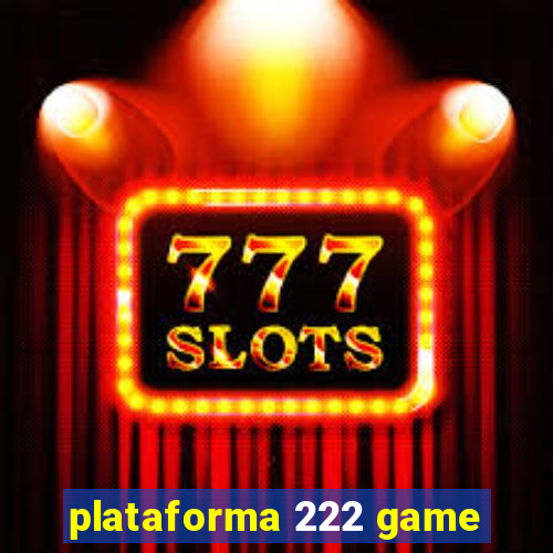 plataforma 222 game
